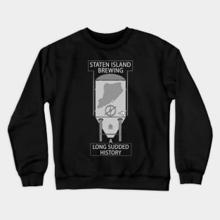 A Long Sudded History Crewneck Sweatshirt